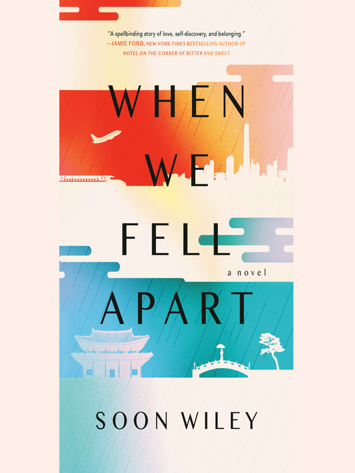 Title details for When We Fell Apart by Soon Wiley - Wait list